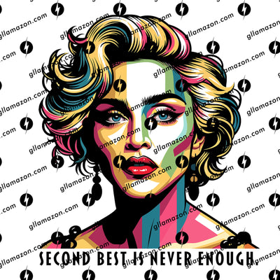 Preview of the design featured on Gllamazon's Second Best Is Never Enough Madonna T-shirt. Color: White.